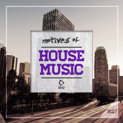 Motives of House Music Vol. 23