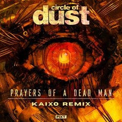 Prayers of a Dead Man - Kaixo Remix