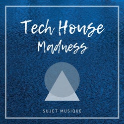 Tech House Madness