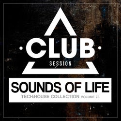 Sounds Of Life: Tech House Collection Vol. 73