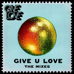 Give U Love (The Mixes)