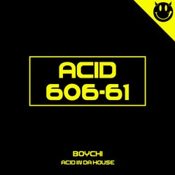Acid in Da House
