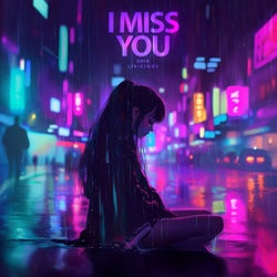I Miss You
