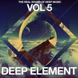 Deep Element, Vol. 5 (The Real Sound of Deep Music)