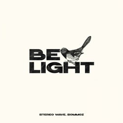 Be Light (Extended)