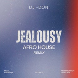 Jealousy (Afro House Remix)
