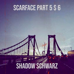 Scarface, Pt. 5 & 6