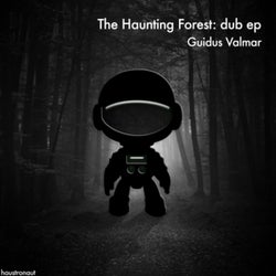 The Haunting Forest: dub ep