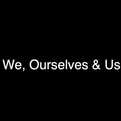 We, Ourselves & Us - Good Vibrations