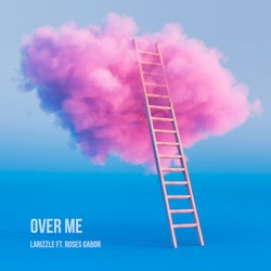 Over Me (feat. Roses Gabor)