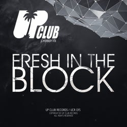 UP Club presents Fresh In The Block