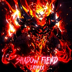 SHADOW FIEND