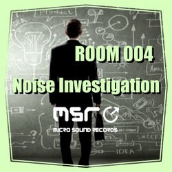 Room 004 - Noise Investigation