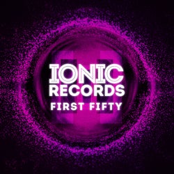 First Fifty: Five Years of IONIC Records (The Best of the First 50 Releases in 5 Years)