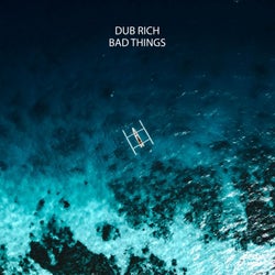 Bad Things