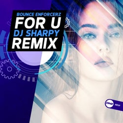 For U (DJ Sharpy Remix)