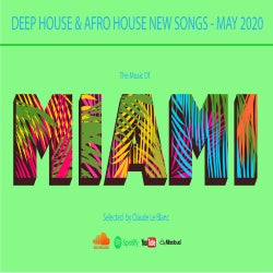 THE MUSIC OF MIAMI - Deep House - May 2020