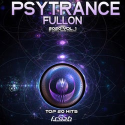 Psy Trance Fullon: 2020 Top 20 Hits, Vol. 1