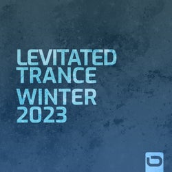 Levitated Trance - Winter 2023