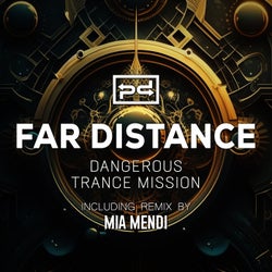 Dangerous / Trance Mission