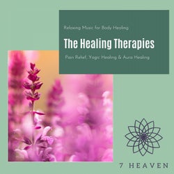 The Healing Therapies (Relaxing Music For Body Healing, Pain Relief, Yogic Healing & Aura Healing)