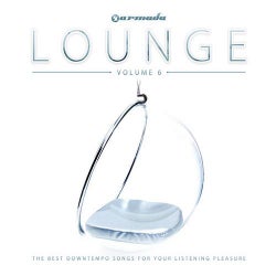 Armada Lounge, Vol. 6 - The Best Downtempo Songs For Your Listening Pleasure