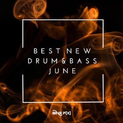 Best New Drum&Bass June
