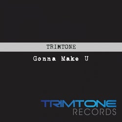 Gonna Make U