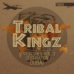 Tribal Kingz Adventures Vol. 3 - Destination DUBAI