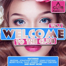 Welcome To The Club Vol. 7