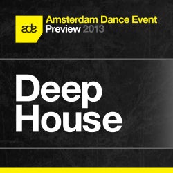 ADE Preview: Deep House
