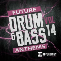 Future Drum & Bass Anthems, Vol. 14