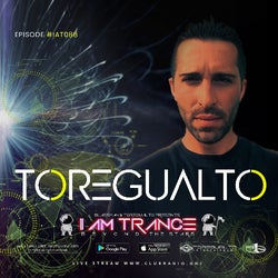 I AM TRANCE – 088 (SELECTED BY TOREGUALTO)