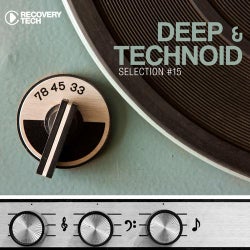Deep & Technoid #15