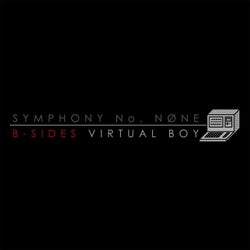 Symphony No. None B-Sides