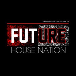 Future House Nation Vol. 19