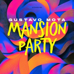 Mansion Party (EXTENDED MIX)