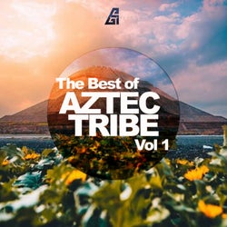 The Best Of Aztec Tribe, Vol. 1