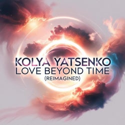 Love Beyond Time (Reimagined)