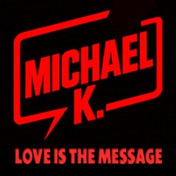 Love Is The Message