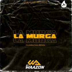 La Murga (Guaracha Remix)