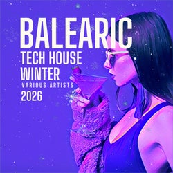 Balearic Tech House Winter 2026
