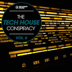 The Tech House Conspiracy Vol. 6