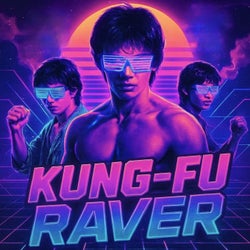 Kung-Fu Raver