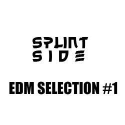 Splintside's EDM Selection