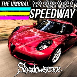 The Umbral Speedway