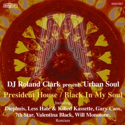 President House / Black In My Soul