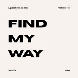 Find My Way (Jaques Le Noir Remixes)
