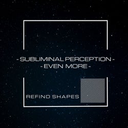 Subliminal Perception-Even More