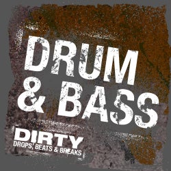 Dirty Drops & Beats: Drum & Bass